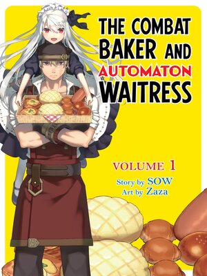 cover image of The Combat Baker and Automaton Waitress, Volume 1